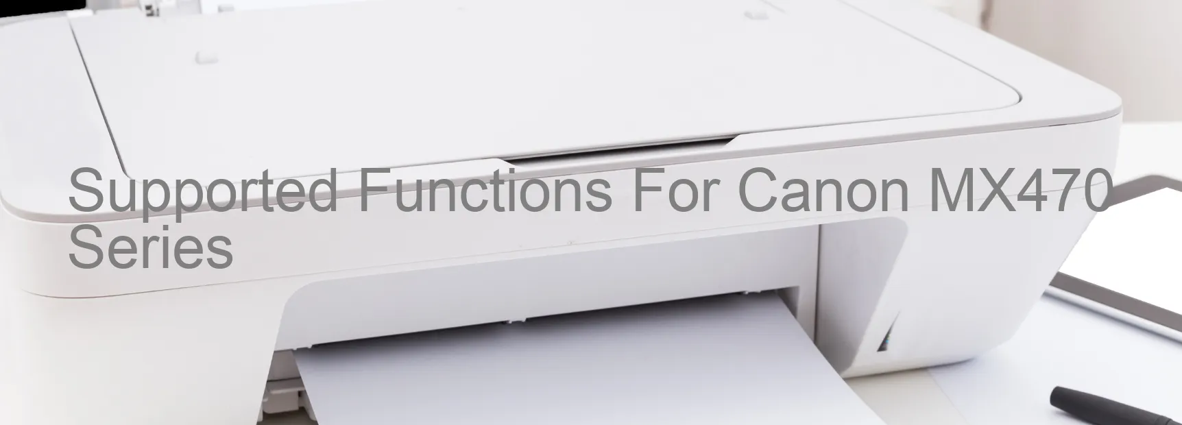 supported-functions-for-canon-mx470-series.webp