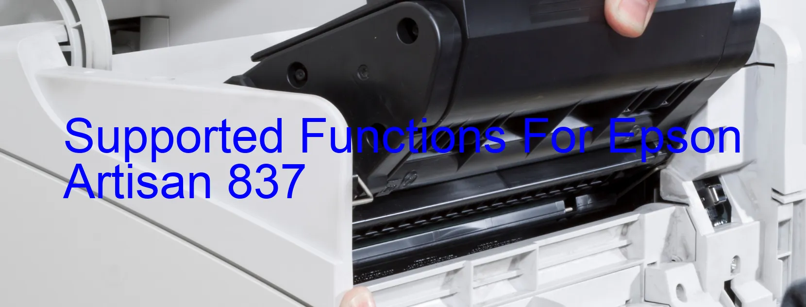 supported-functions-for-epson-artisan-837.webp