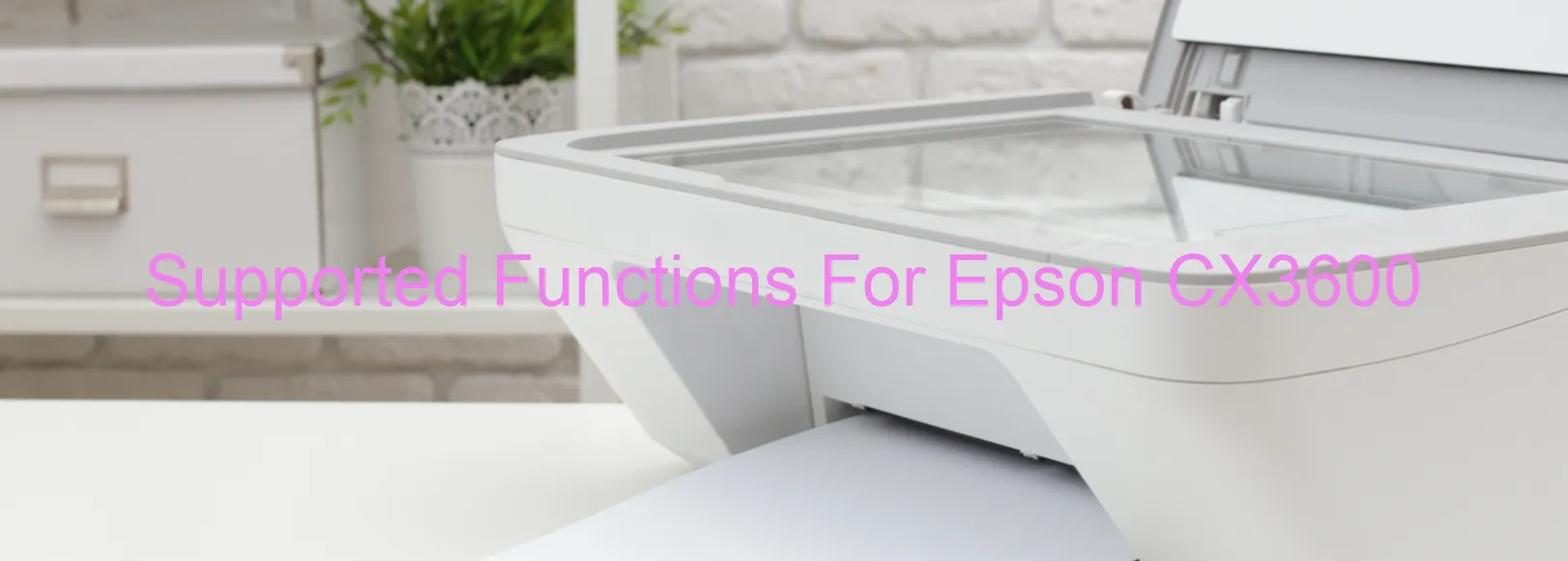 supported-functions-for-epson-cx3600.webp