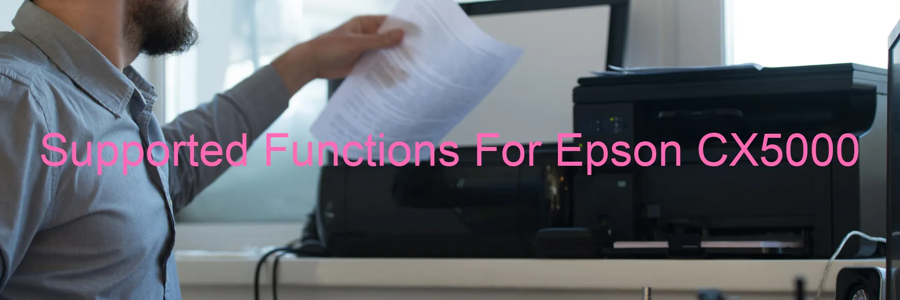 supported-functions-for-epson-cx5000.webp