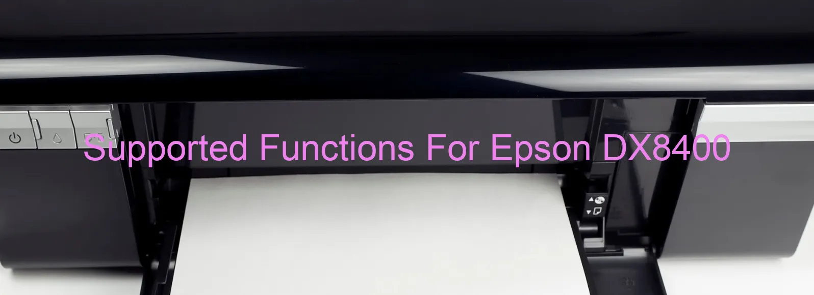 supported-functions-for-epson-dx8400.webp