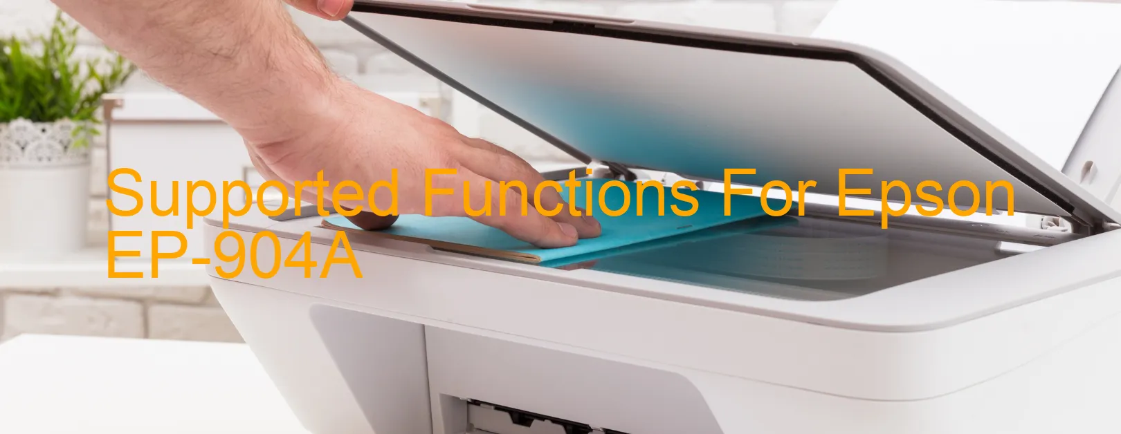 supported-functions-for-epson-ep-904a.webp