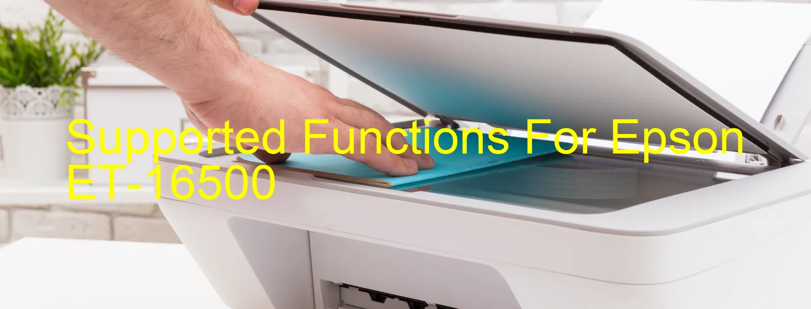 supported-functions-for-epson-et-16500.webp