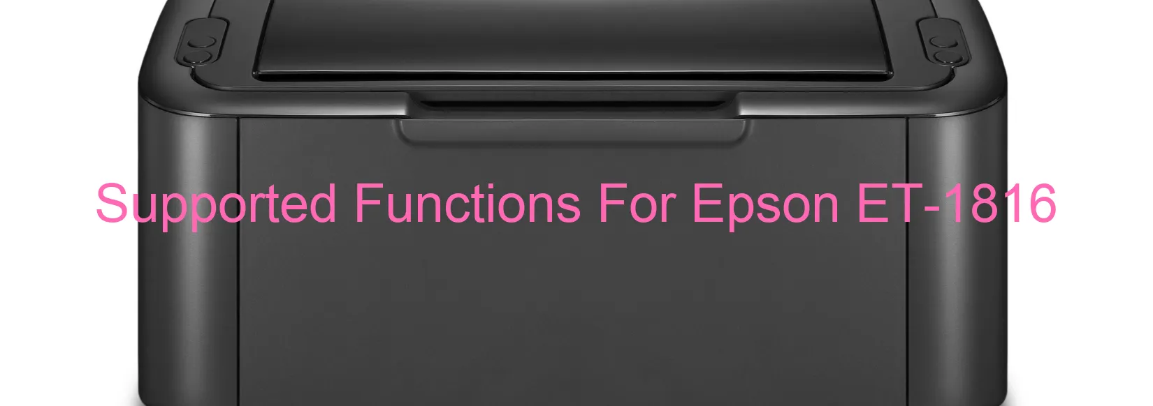 supported-functions-for-epson-et-1816.webp