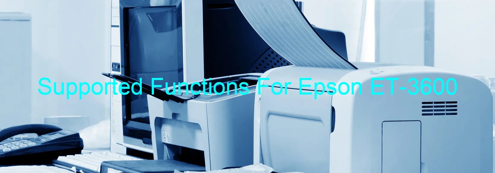 supported-functions-for-epson-et-3600.webp