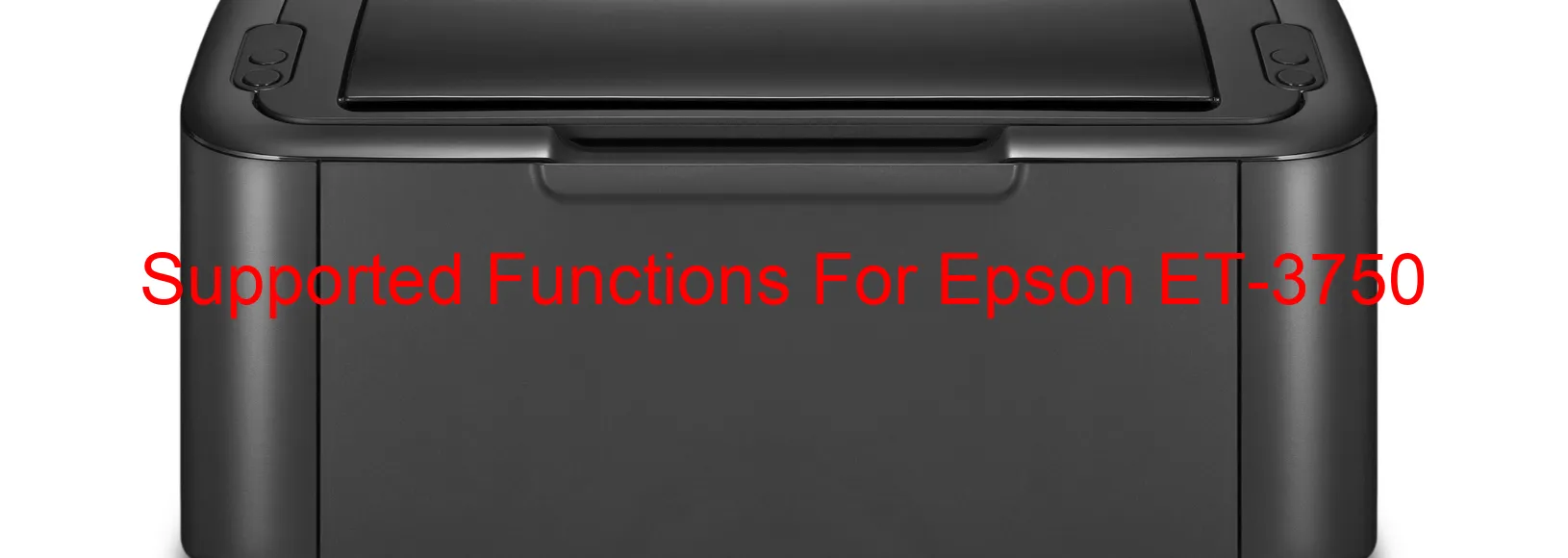 supported-functions-for-epson-et-3750.webp