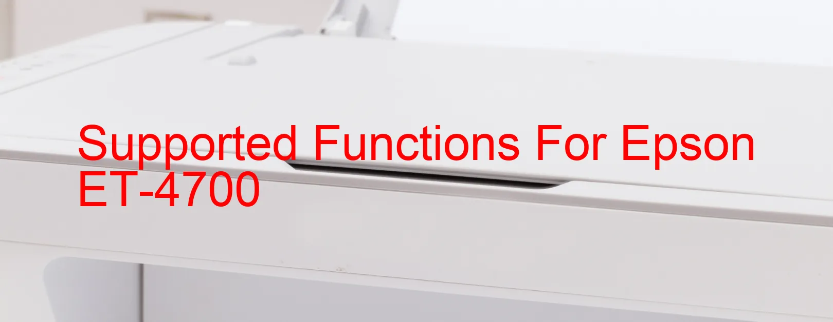 supported-functions-for-epson-et-4700.webp