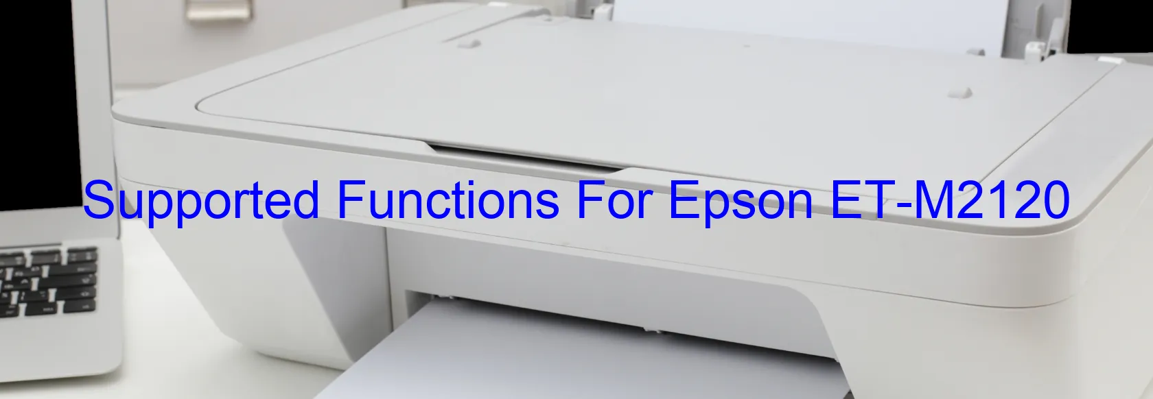 supported-functions-for-epson-et-m2120.webp