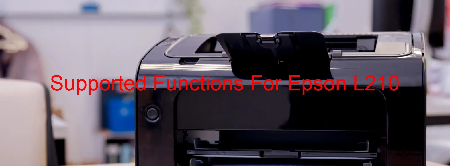 supported-functions-for-epson-l210.webp