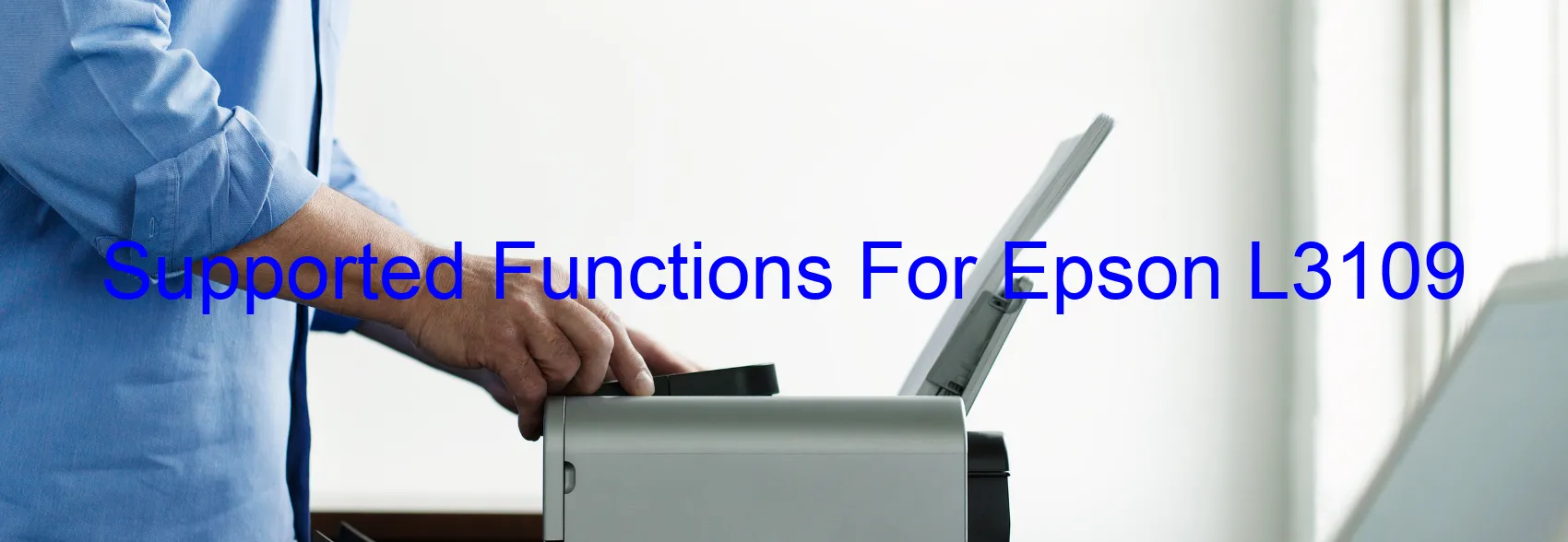 supported-functions-for-epson-l3109.webp