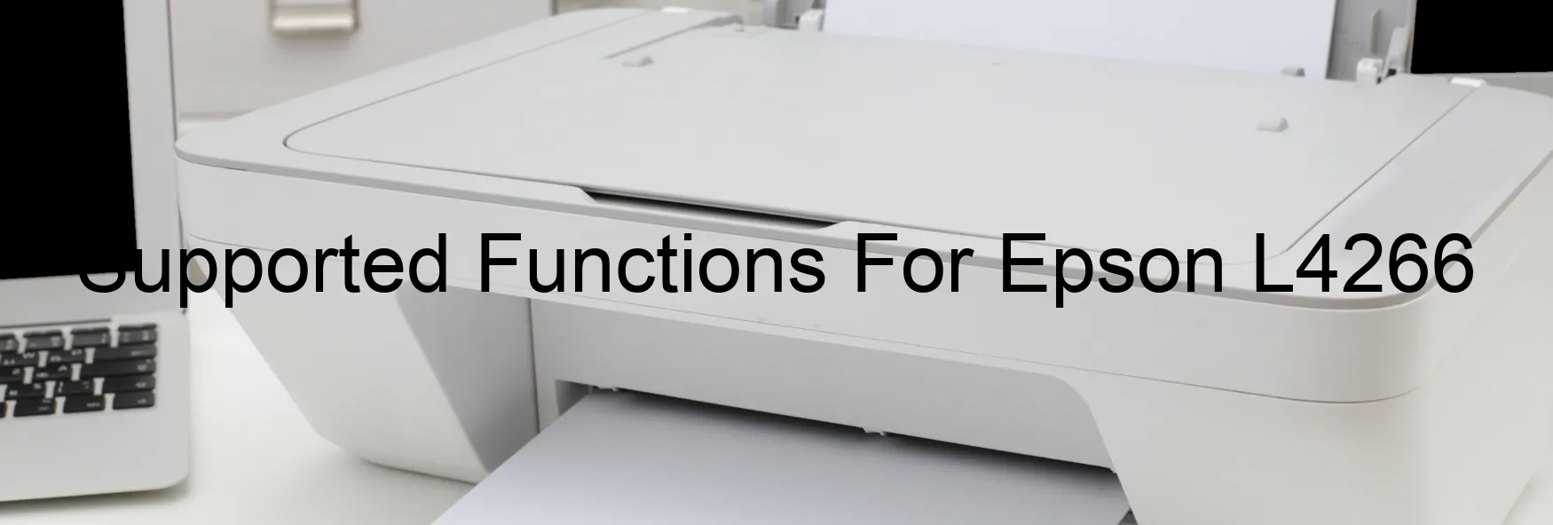 supported-functions-for-epson-l4266.webp