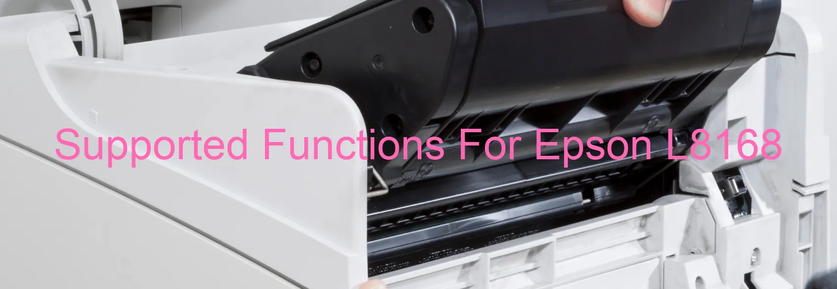 supported-functions-for-epson-l8168.webp