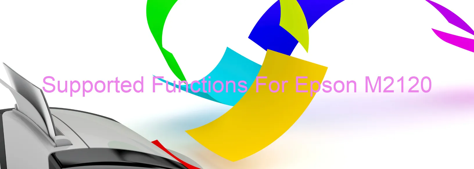 supported-functions-for-epson-m2120.webp