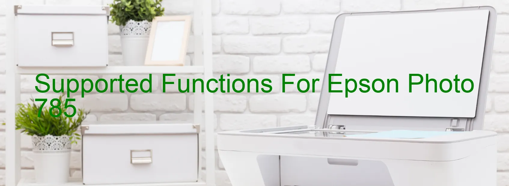 supported-functions-for-epson-photo-785.webp