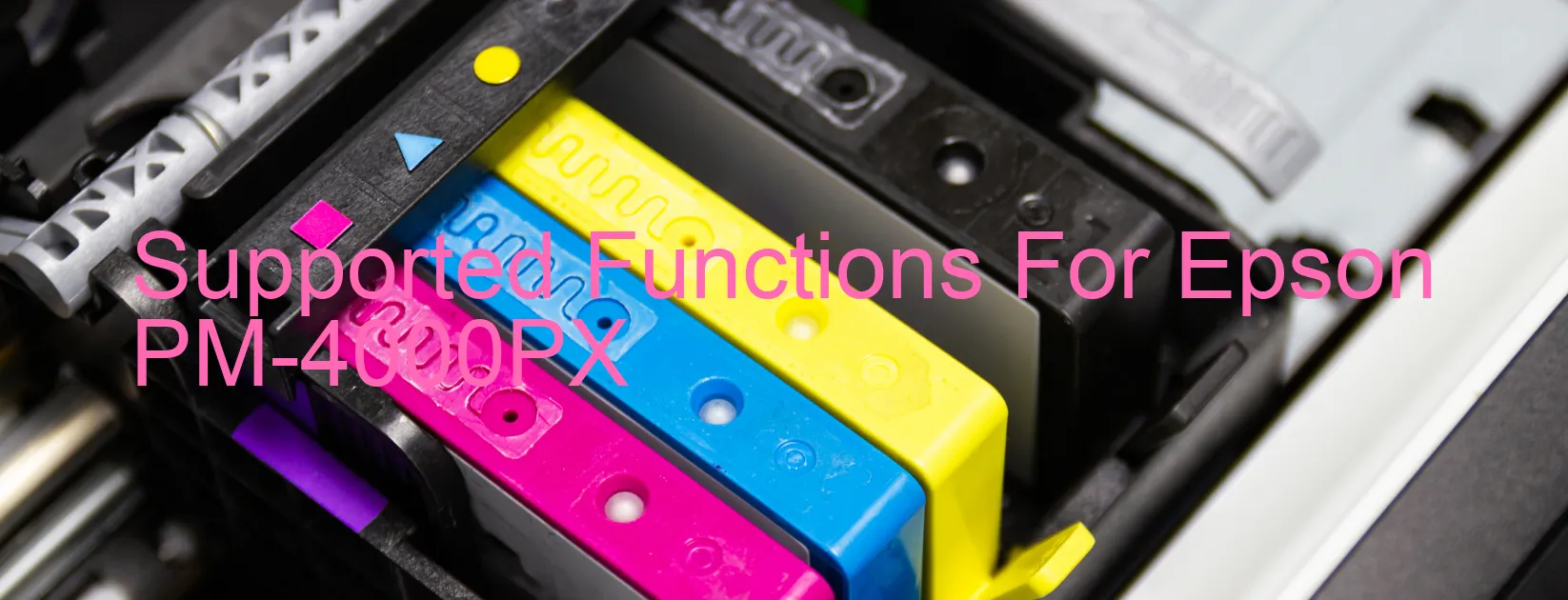 supported-functions-for-epson-pm-4000px.webp