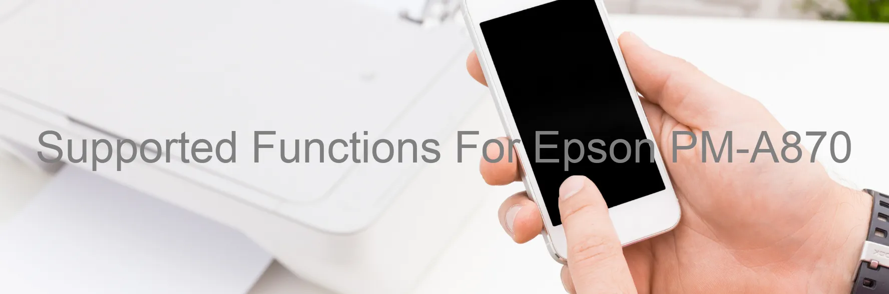 supported-functions-for-epson-pm-a870.webp