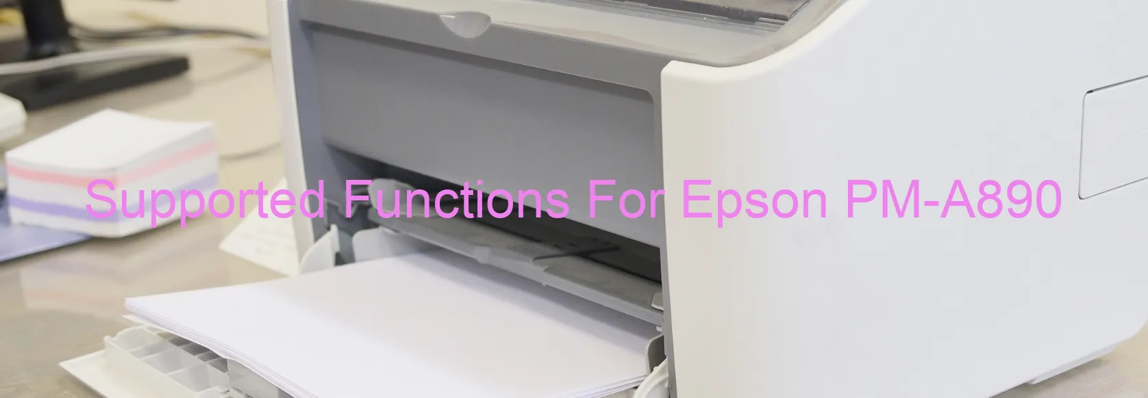 supported-functions-for-epson-pm-a890.webp