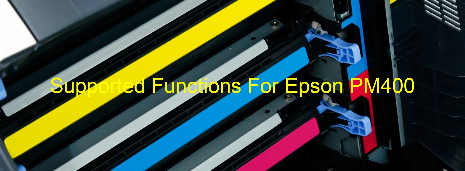 supported-functions-for-epson-pm400.webp