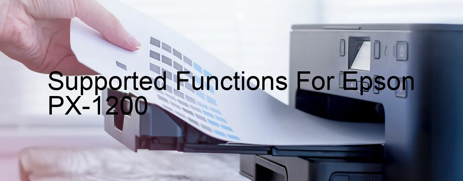 supported-functions-for-epson-px-1200.webp