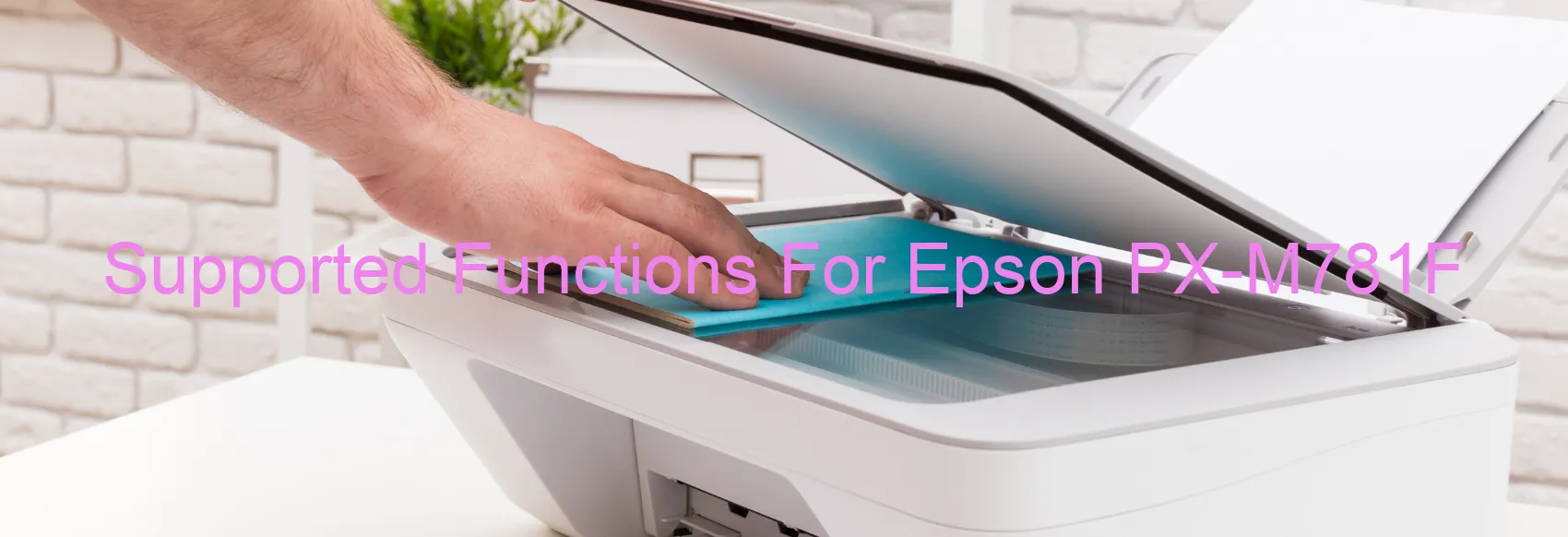 supported-functions-for-epson-px-m781f.webp