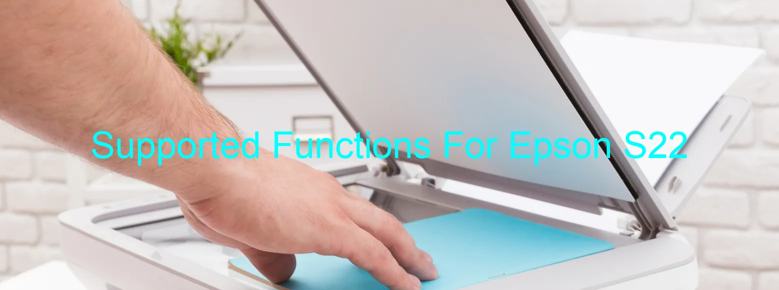 supported-functions-for-epson-s22.webp