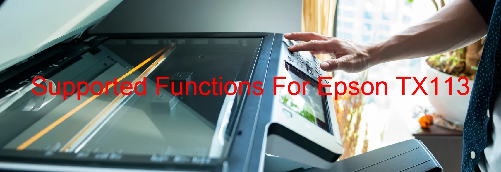 supported-functions-for-epson-tx113.webp
