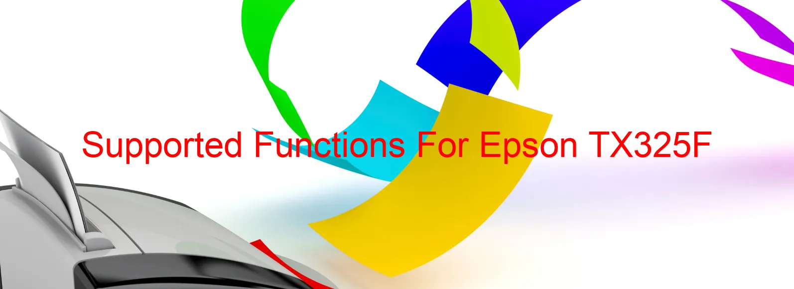 supported-functions-for-epson-tx325f.webp