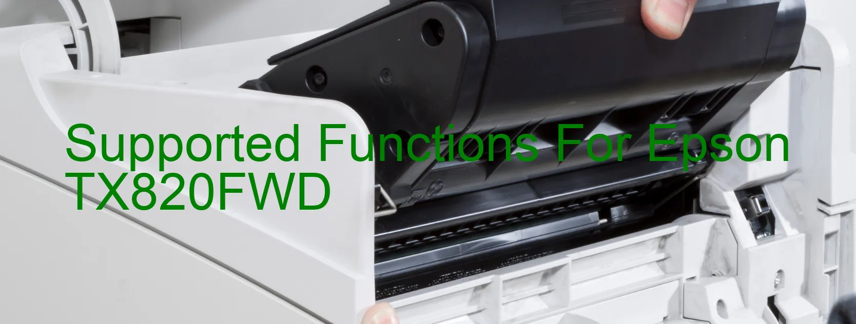 supported-functions-for-epson-tx820fwd.webp