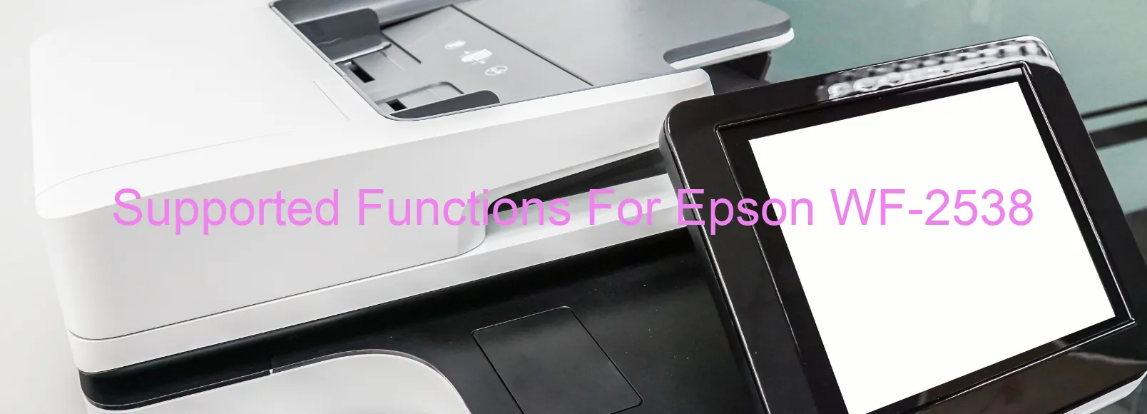 supported-functions-for-epson-wf-2538.webp