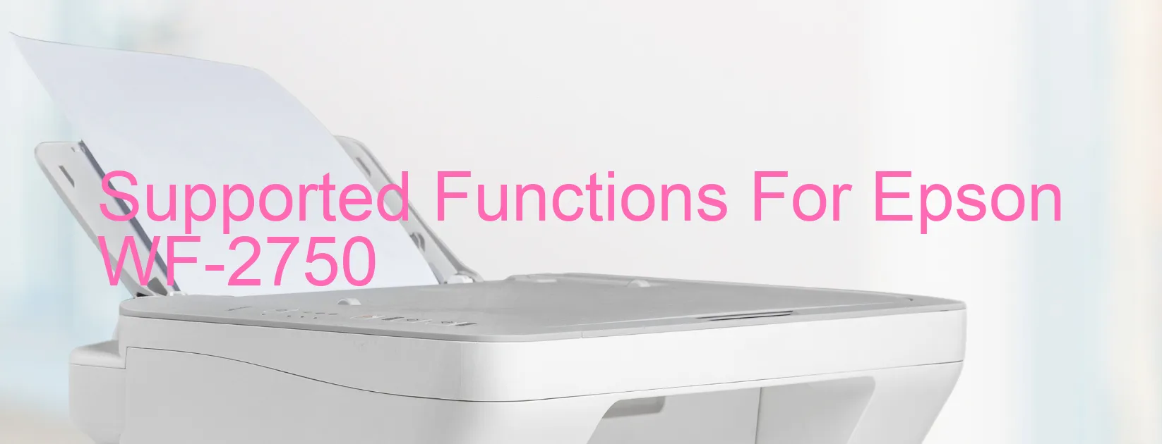supported-functions-for-epson-wf-2750.webp