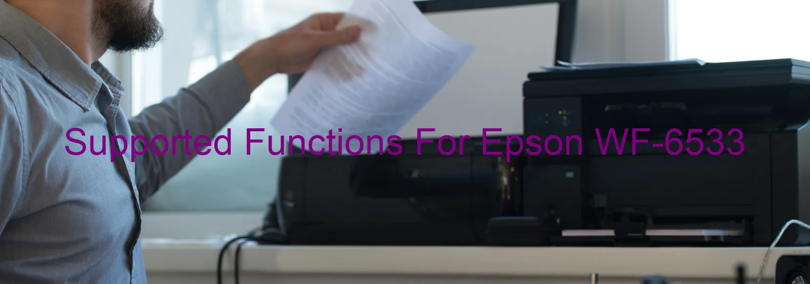 supported-functions-for-epson-wf-6533.webp