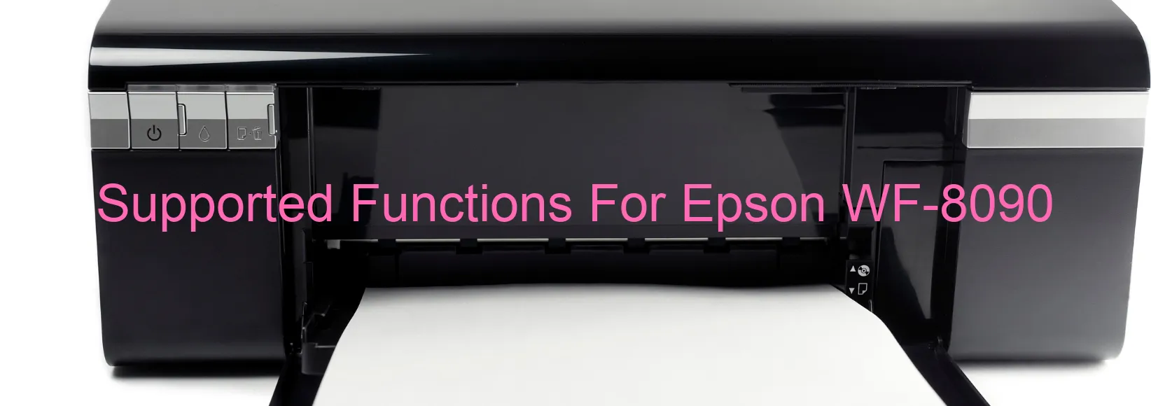 supported-functions-for-epson-wf-8090.webp