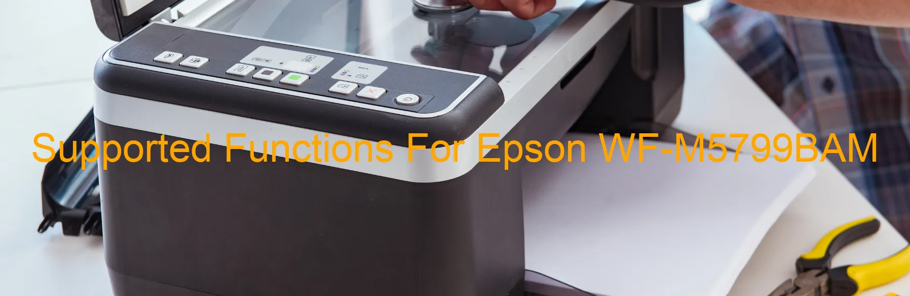 supported-functions-for-epson-wf-m5799bam.webp