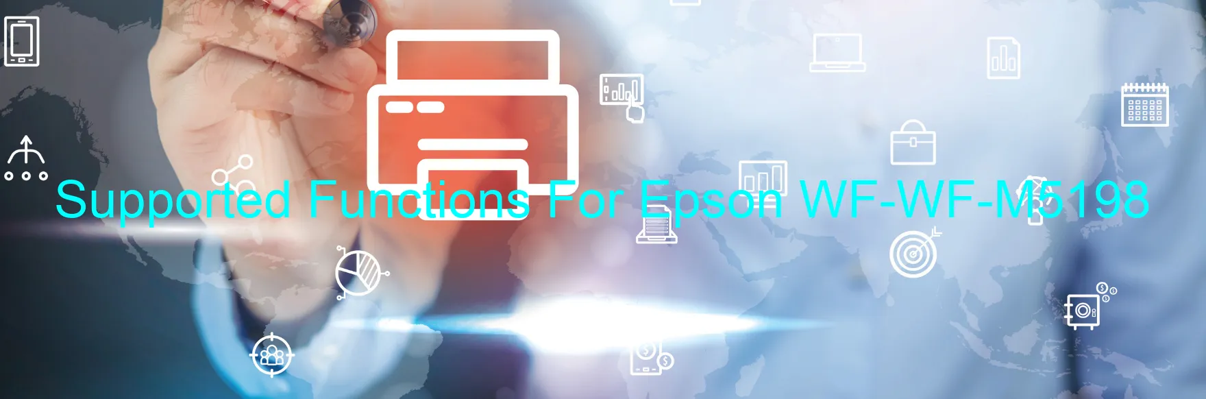 supported-functions-for-epson-wf-wf-m5198.webp