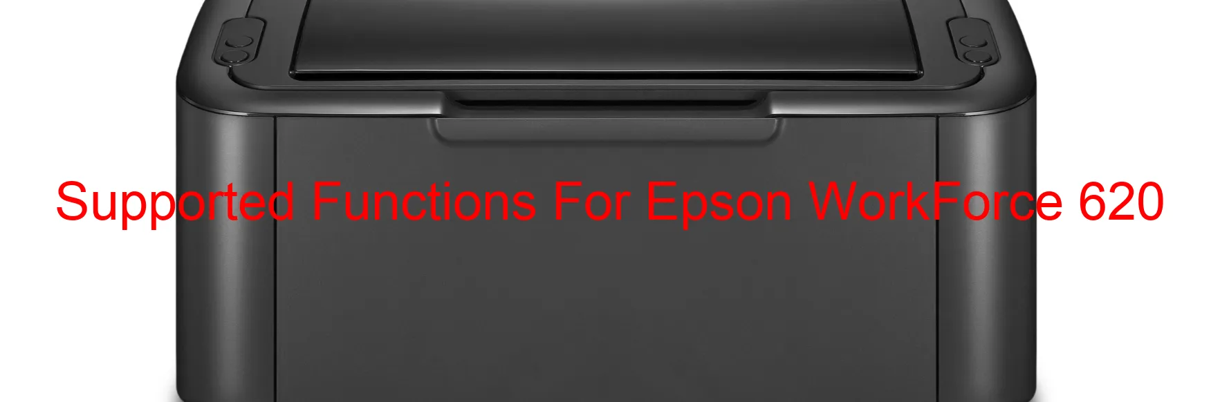 supported-functions-for-epson-workforce-620.webp