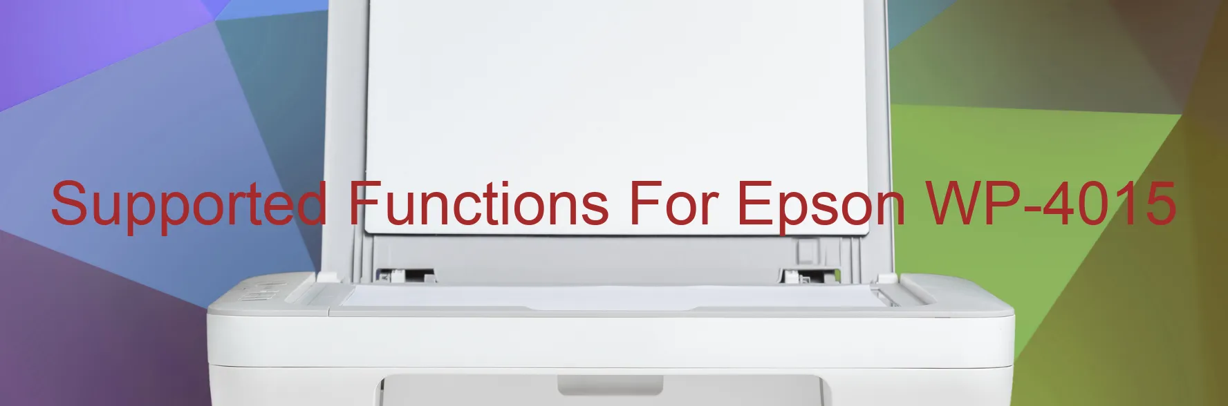 supported-functions-for-epson-wp-4015.webp