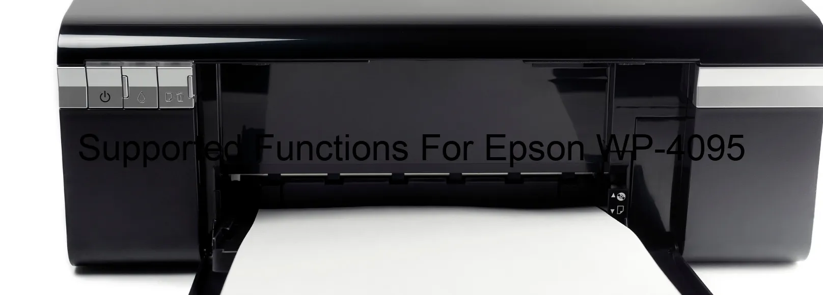 supported-functions-for-epson-wp-4095.webp