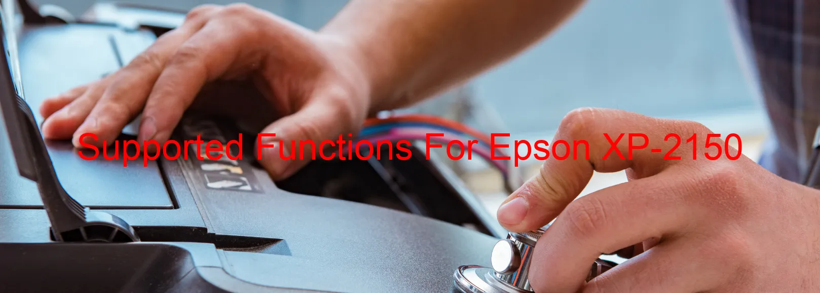 supported-functions-for-epson-xp-2150.webp