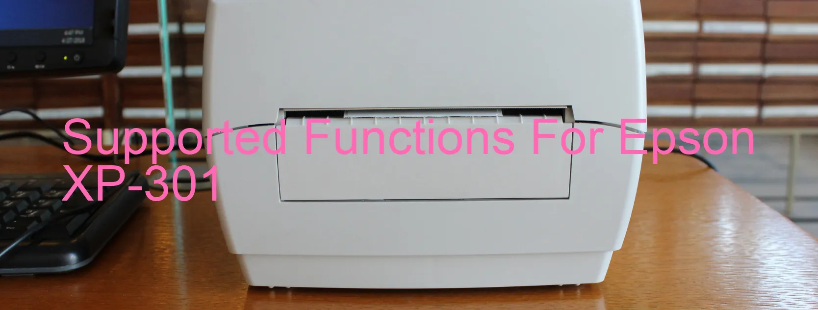 supported-functions-for-epson-xp-301.webp