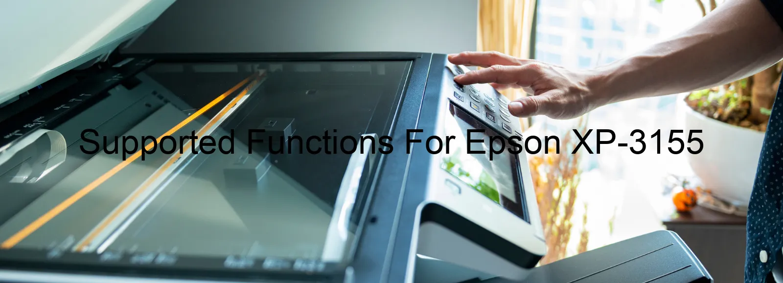 supported-functions-for-epson-xp-3155.webp