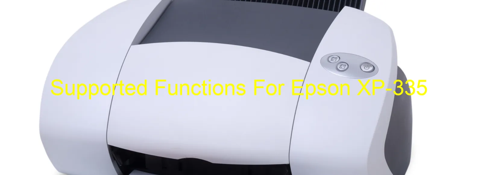 supported-functions-for-epson-xp-335.webp