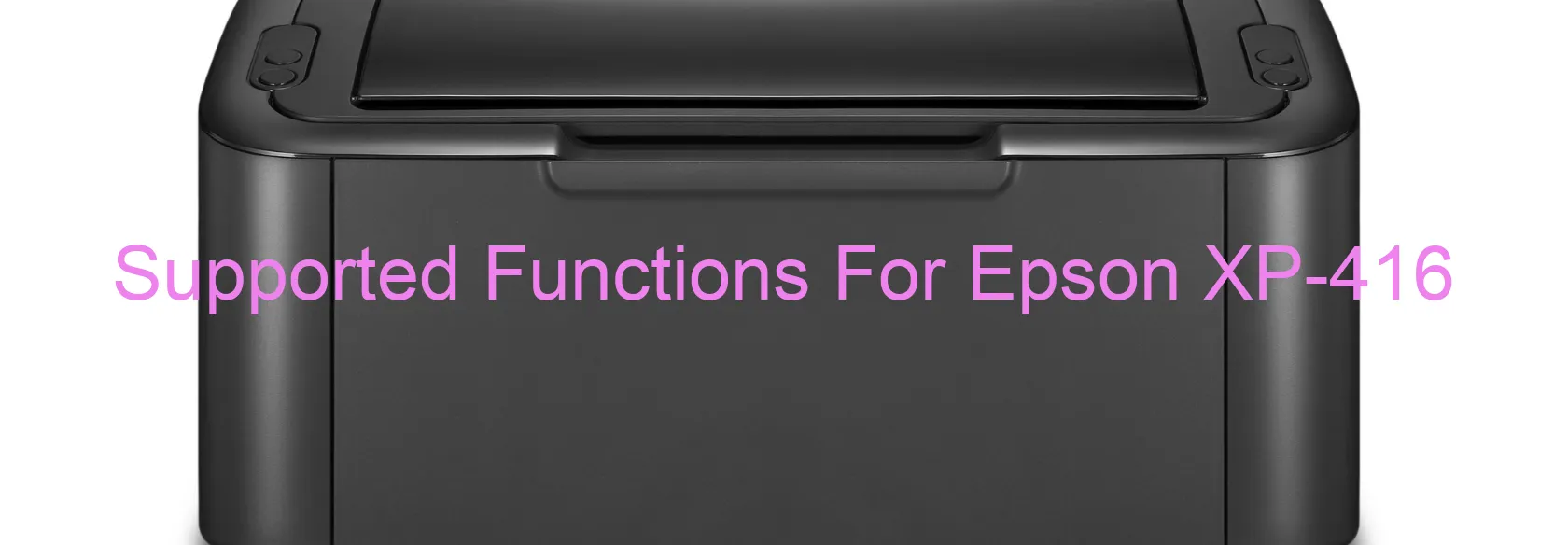 supported-functions-for-epson-xp-416.webp