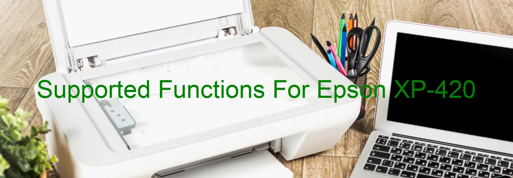 supported-functions-for-epson-xp-420.webp