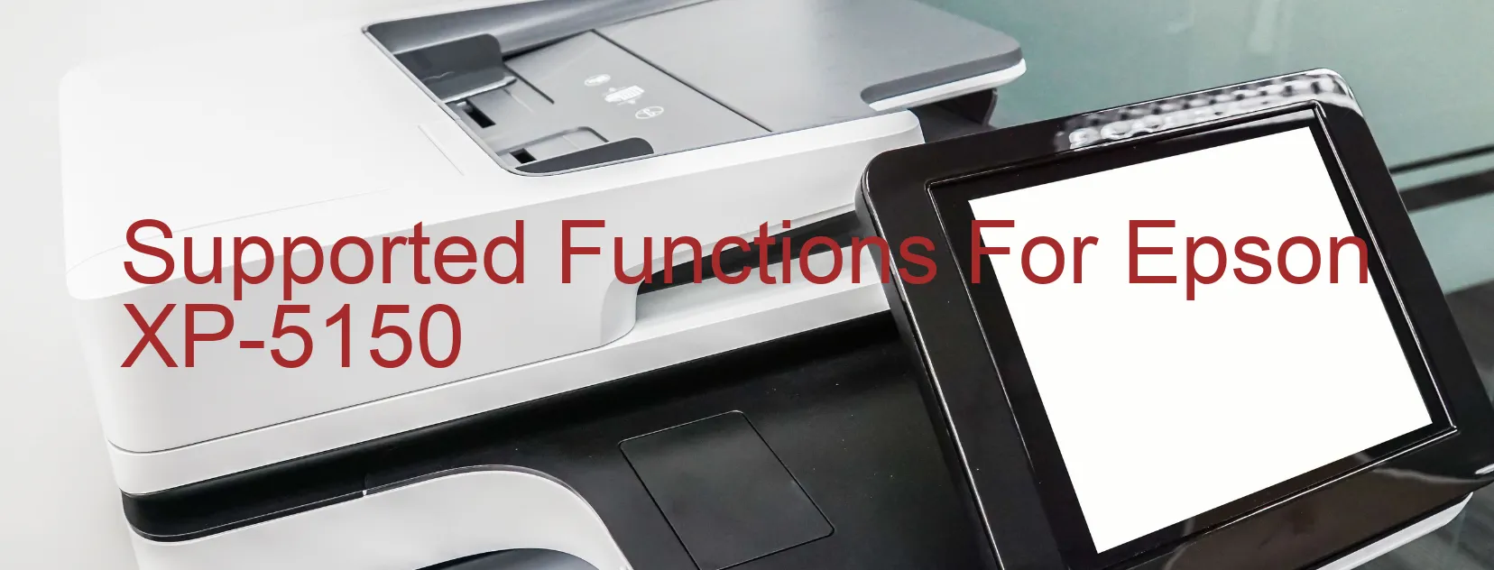 supported-functions-for-epson-xp-5150.webp