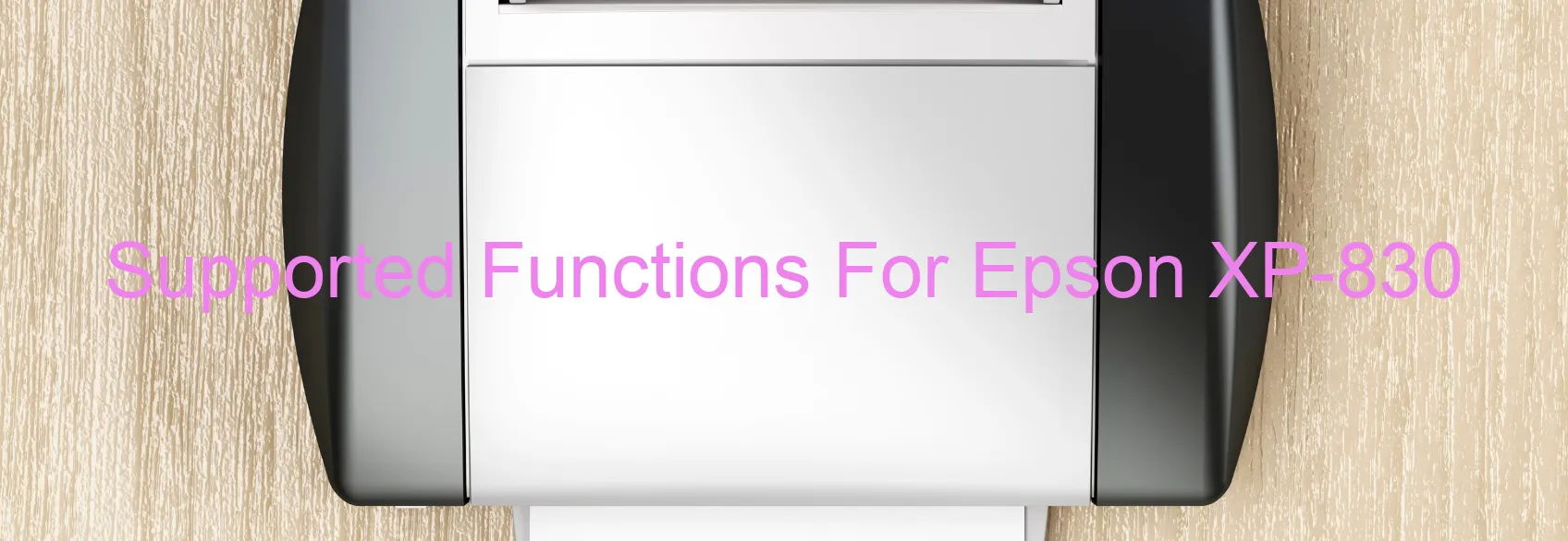 supported-functions-for-epson-xp-830.webp