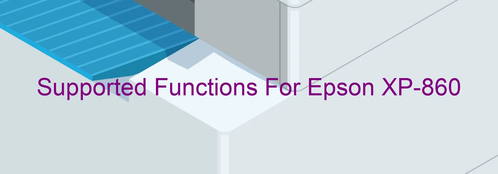 supported-functions-for-epson-xp-860.webp