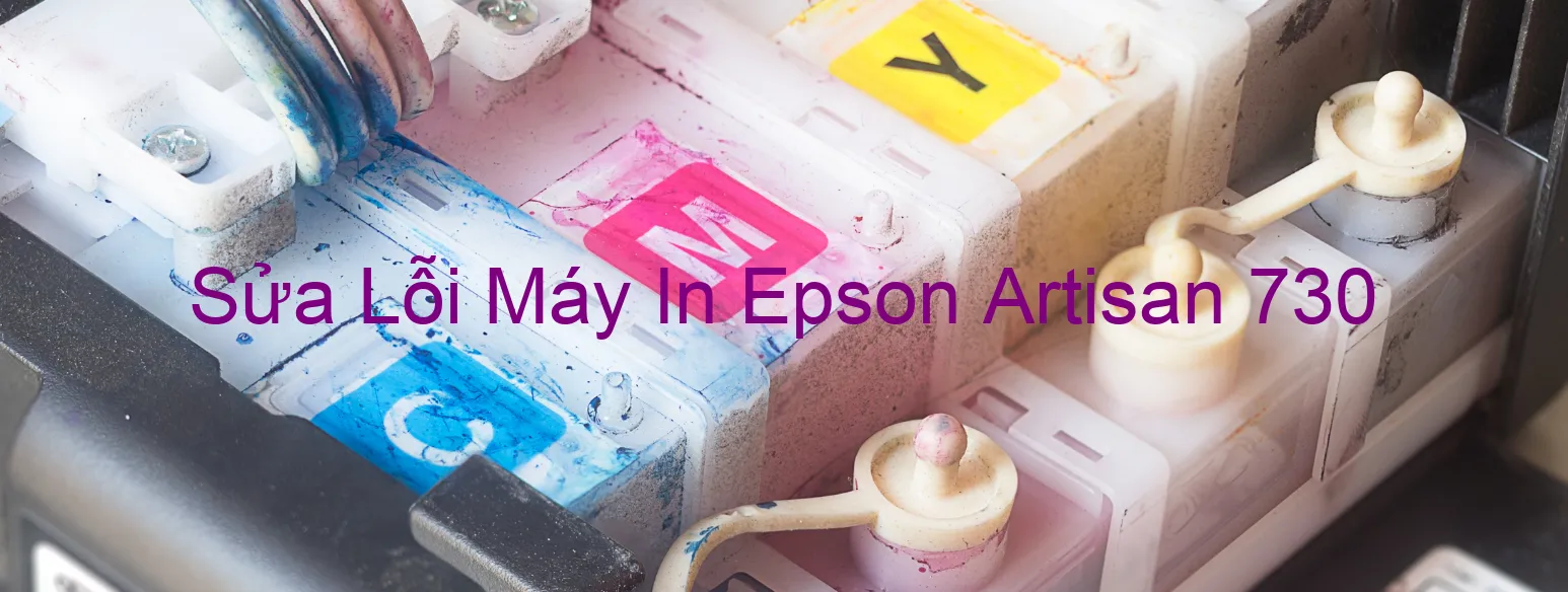 Sửa Lỗi Máy In Epson Artisan 730