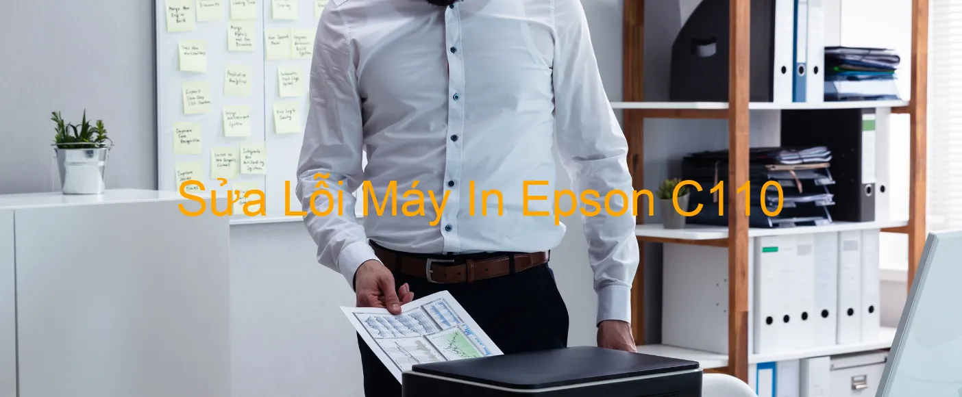 Sửa Lỗi Máy In Epson C110