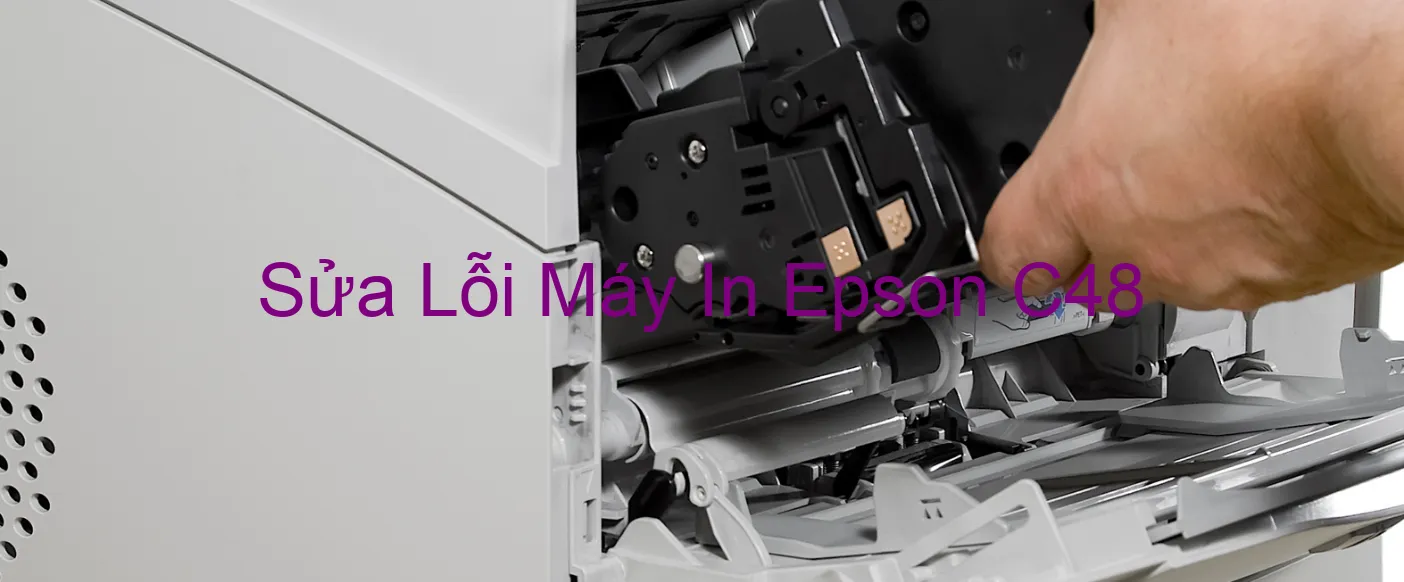 Sửa Lỗi Máy In Epson C48