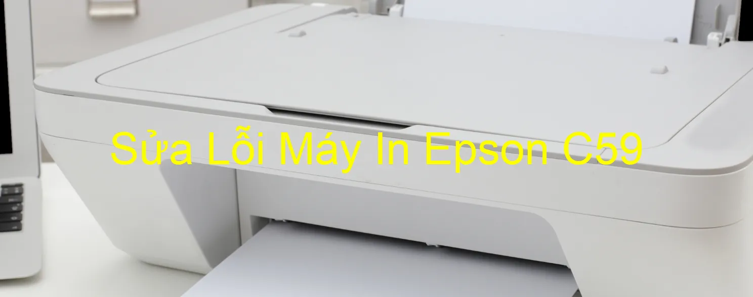 Sửa Lỗi Máy In Epson C59